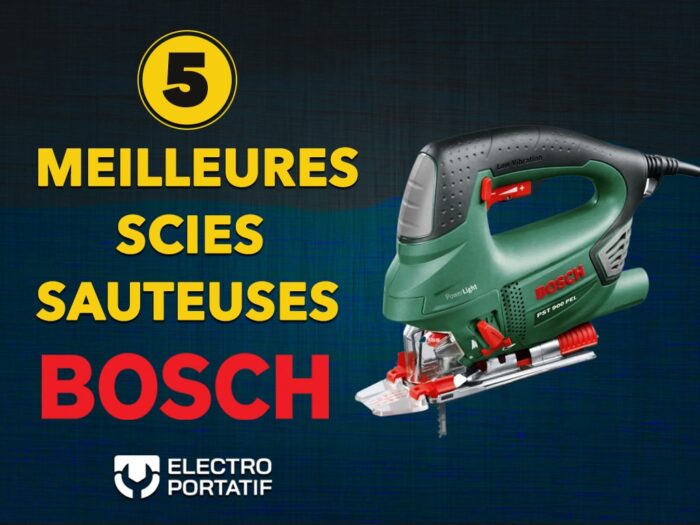 Les 5 meilleures scies sauteuses Bosch - Test & comparatif