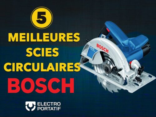 Les 5 meilleures scies circulaires Bosch - electroportatif.net